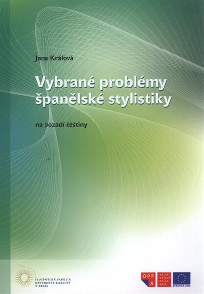 Vybrané problémy španělské stylistiky na pozadí češtiny