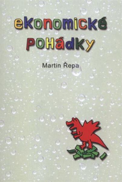 Ekonomické pohádky + CD: Martin Řepa