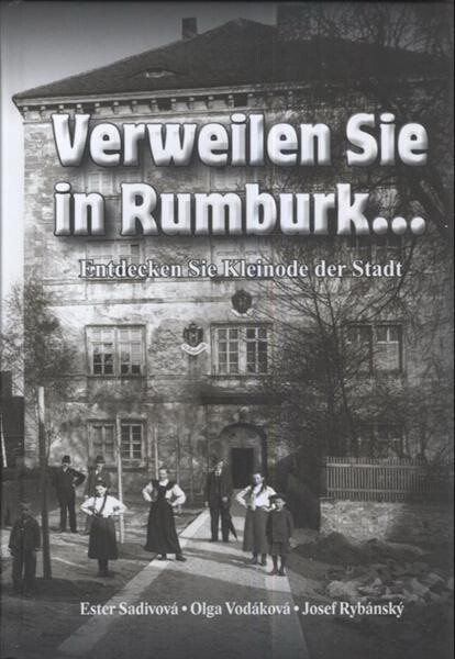 Verweilen Sie in Rumburk-- :entdecken Sie Kleinode der Stadt