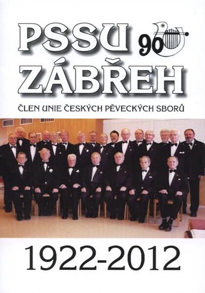 PSSU Zábřeh :člen Unie českých pěveckých sborů : 90 : 1922-2012