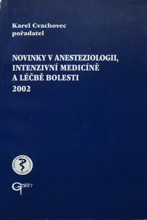 Novinky v anesteziologii, intenzivní medicíně a léčbě bolesti ...