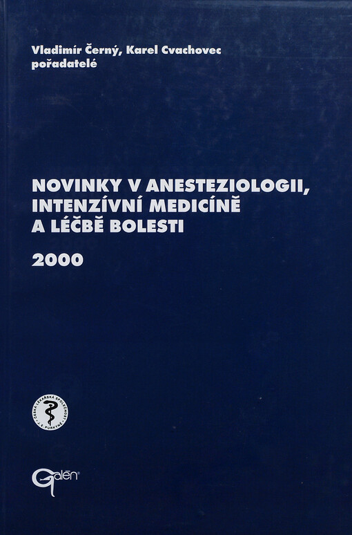 Novinky v anesteziologii, intenzívní medicíně a léčbě bolesti 2000.