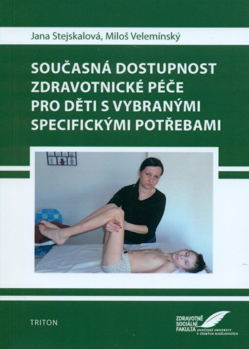 Současná dostupnost zdravotnické péče pro děti s v