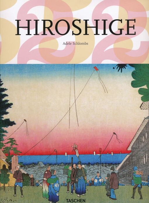 Hiroshige :1797-1858 : master of Japanese Ukiyo-e woodblock prints