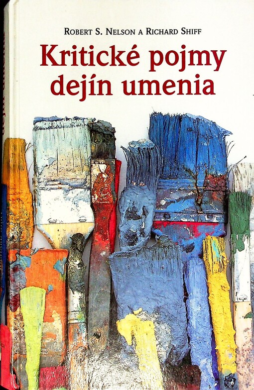 Kritické pojmy dejín umenia = Critical terms for Art history