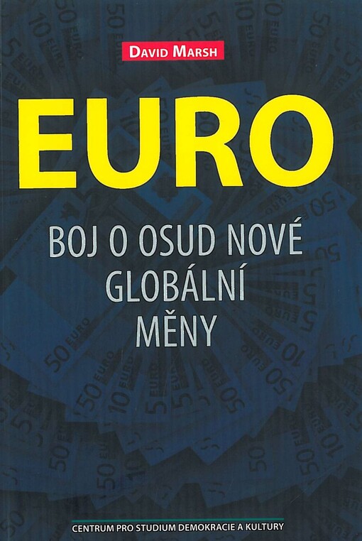 Euro :boj o osud nové globální měny