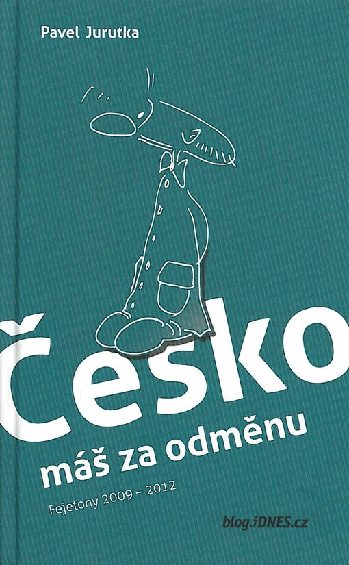 Česko máš za odměnu :fejetony 2009-2012