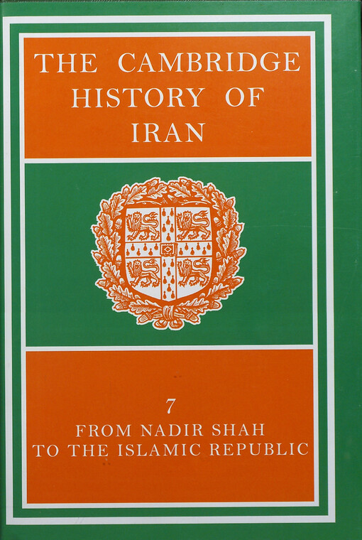 The Cambridge history of Iran.Volume 7,From Nadir shah to the Islamic republic