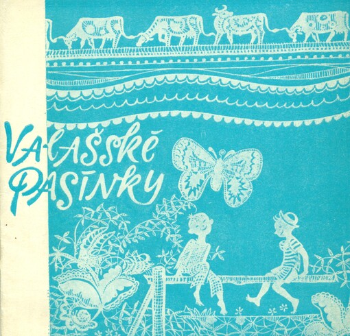 Valašské pasínky :text z knihy Josefa Országa-Vraneckého A měl sem já píščalenku