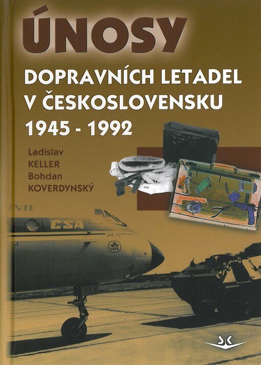 Únosy dopravních letadel v Československu 1945-1992