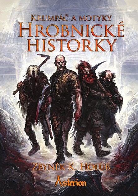 Krumpáč a motyky : hrobnické historky