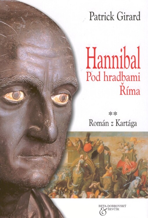 Hannibal - Pod hradbami Říma: román o Kartágu