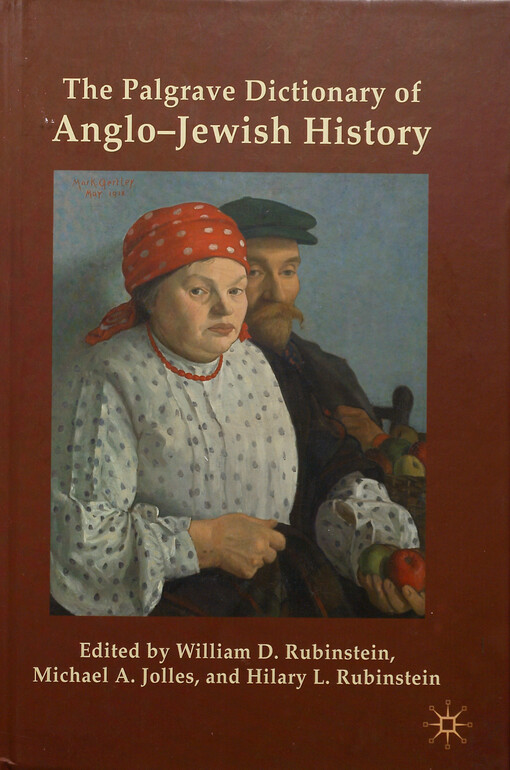 The Palgrave dictionary of Anglo-Jewish History 
