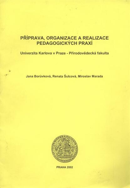 Příprava, organizace a realizace pedagogických praxí