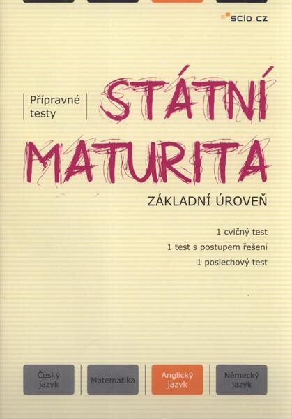 Státní maturita - přípravné testy : základní úroveň. Anglický jazyk