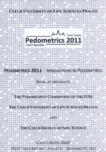 Pedometrics 2011 - innovations in pedometrics : Třešť, Czech Republic, August 31 - September 02, 2011 : book of abstract