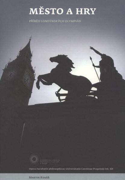 Město a hry :příběh londýnských olympiád