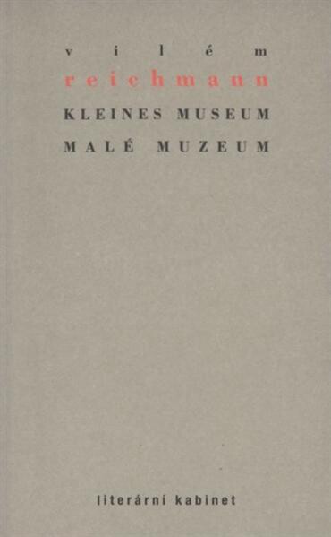 Kleines Museum =Malé muzeum