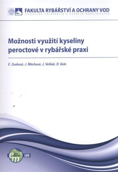 Možnosti využití kyseliny peroctové v rybářské praxi