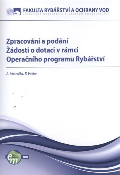 Zpracování a podání Žádosti o dotaci v rámci Operačního programu Rybářství