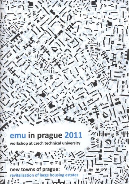 EMU in Prague 2011 : workshop at Czech Technical University : new towns of Prague : revitalisation of large housing estates