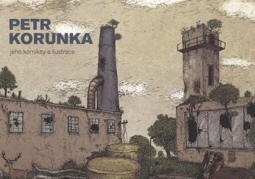 Petr Korunka : jeho komiksy a ilustrace