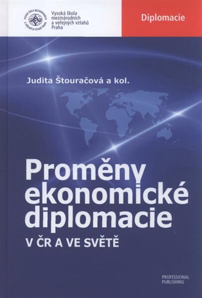 Proměny ekonomické diplomacie v ČR a ve světě