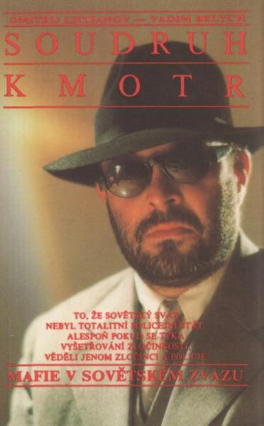 Soudruh kmotr, aneb, Mafie v Sovětském svazu.