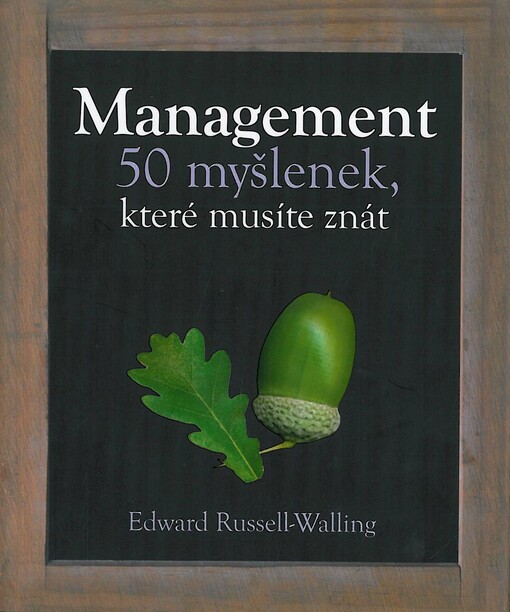 Management : 50 myšlenek, které musíte znát