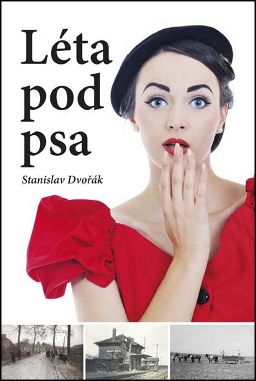 Léta pod psa : příběh pražské dívky v hitlerovském Německu