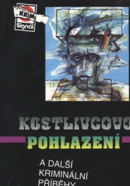 Kostlivcovo pohlazení a další kriminální příběhy