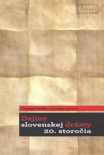 Dejiny slovenskej drámy 20. storočia