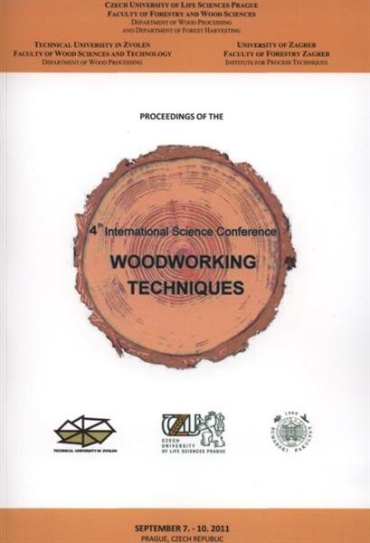 Woodworking techniques : proceedings of the 4th International Science Conference