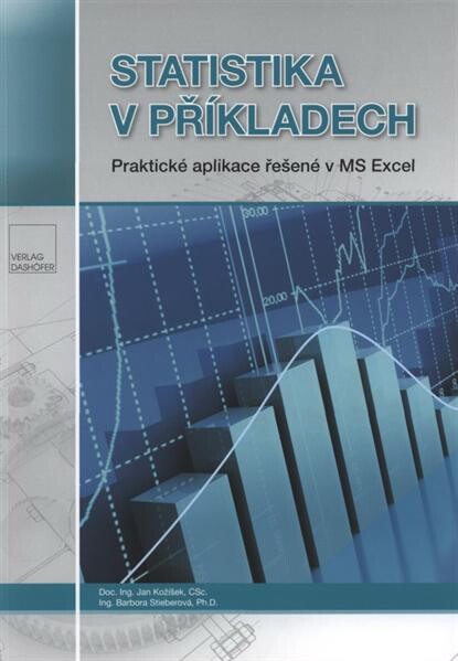 Statistika v příkladech : praktické aplikace řešené v MS Excel