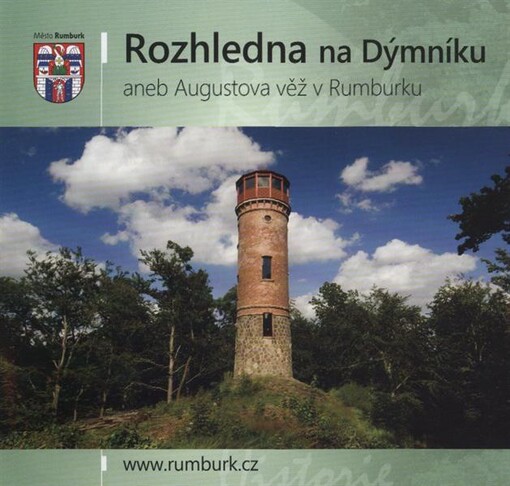 Rozhledna na Dýmníku, aneb, Augustova věž v Rumburku