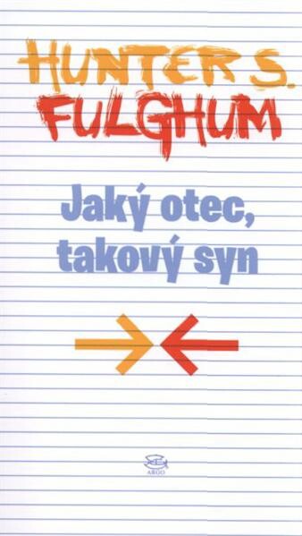 Jaký otec, takový syn