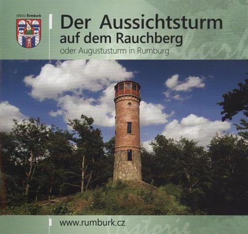 Der Aussichtsturm auf dem Rauchberg, oder, Augustusturm in Rumburg