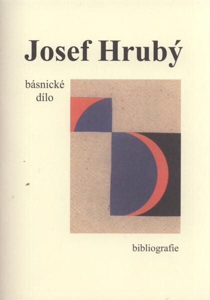 Josef Hrubý : básnické dílo : bibliografie