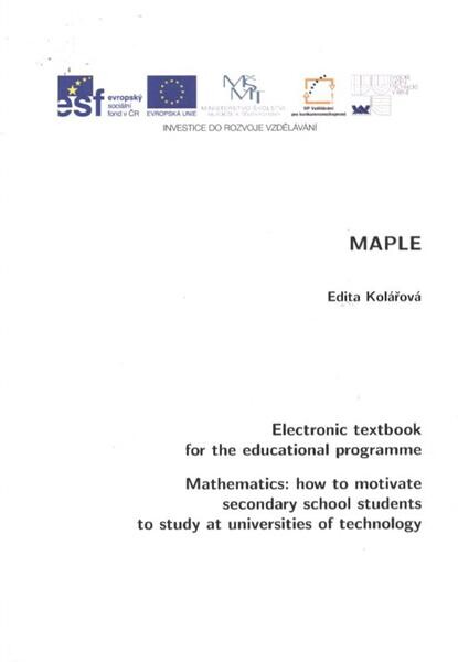 MAPLE : electronic textbook for the educational programme Mathematics: how to motivate secondary school students to study at universities of technology