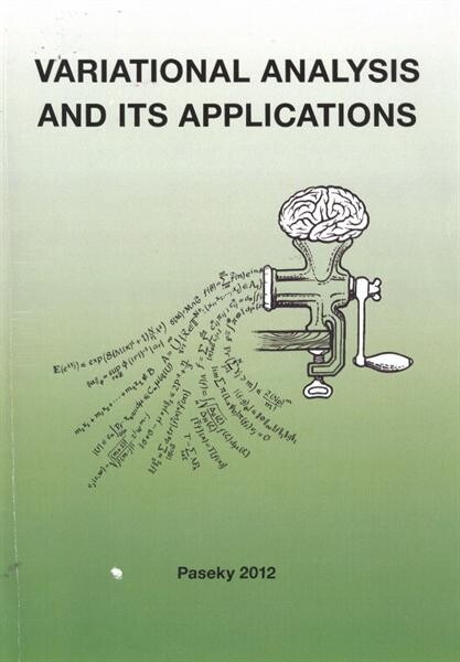 Variational Analysis and its Applications : lecture notes : Spring School in Variational Analysis : Paseky na Jizerou 2012