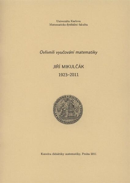 Jiří Mikulčák : 1923-2011