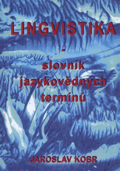 Lingvistika :slovník jazykovědných termínů