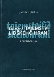 Glosy k tajemství lidského hraní
