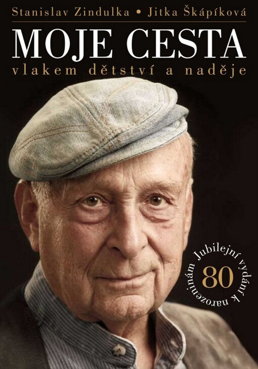 Moje cesta : vlakem dětství a naděje