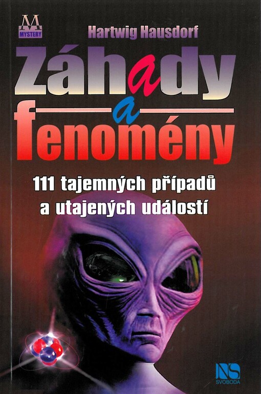 Záhady a fenomény : 111 tajemných případů a utajených událostí