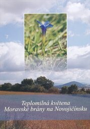 Teplomilná květena Moravské brány na Novojičínsku