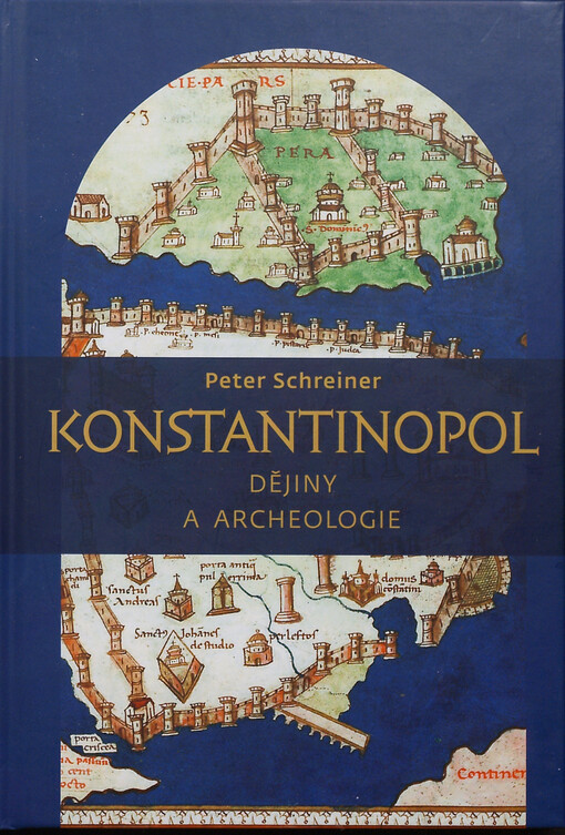 Konstantinopol : dějiny a archeologie