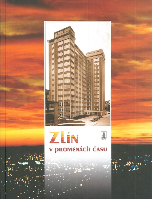 Zlín v proměnách času