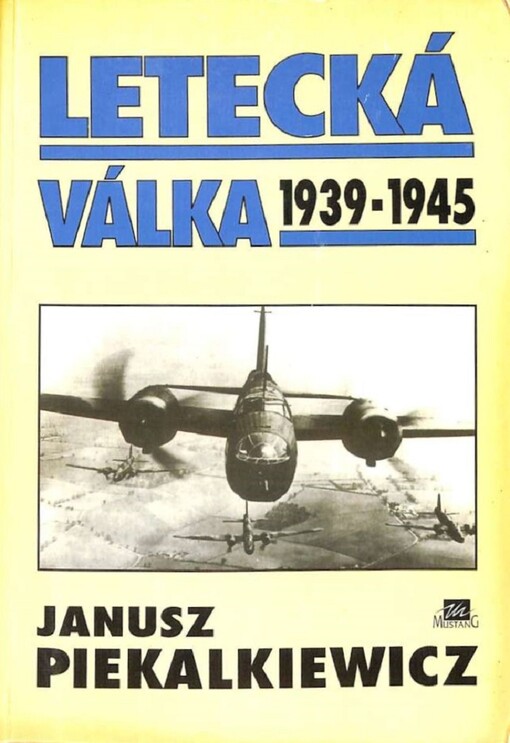 Letecká válka : 1939-1945