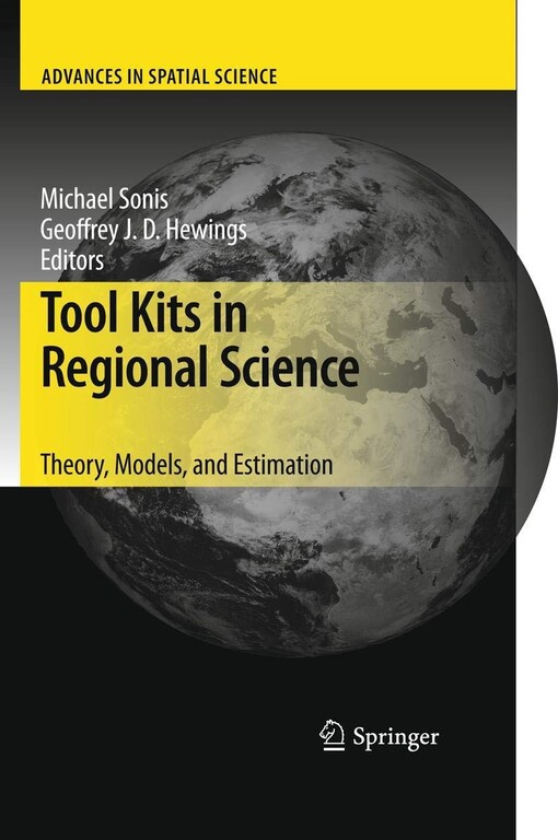 Tool kits in regional science [elektronický zdroj] : theory, models, and estimation